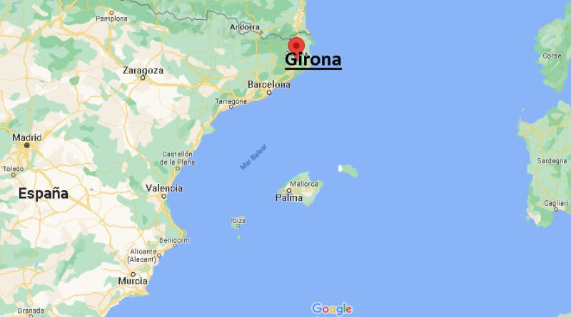 ¿Dónde está Girona