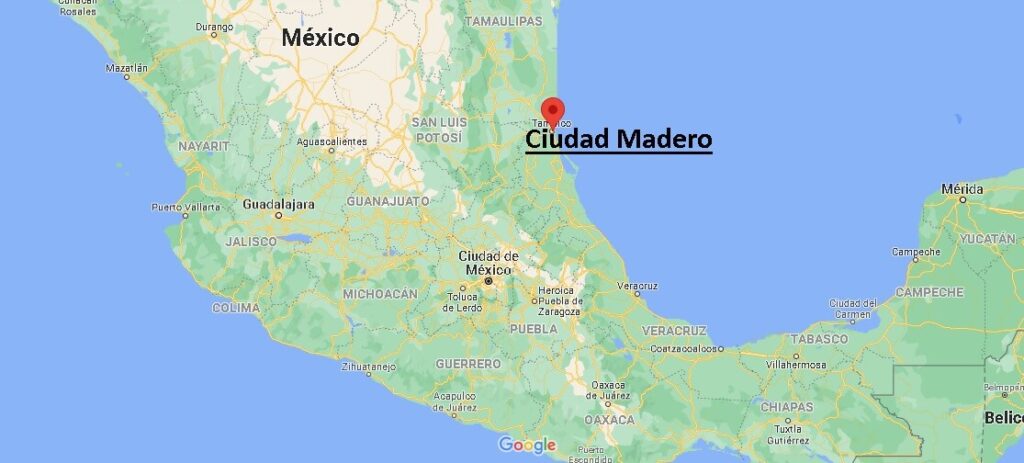 ¿Dónde está Ciudad Madero