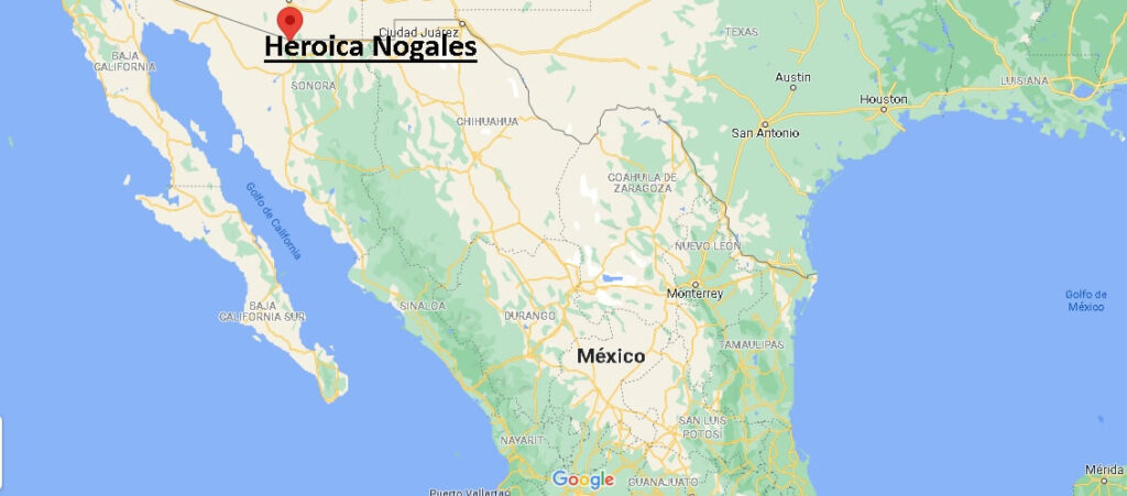¿Dónde está Heroica Nogales