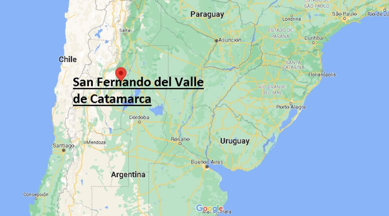 ¿Dónde está San Fernando del Valle de Catamarca