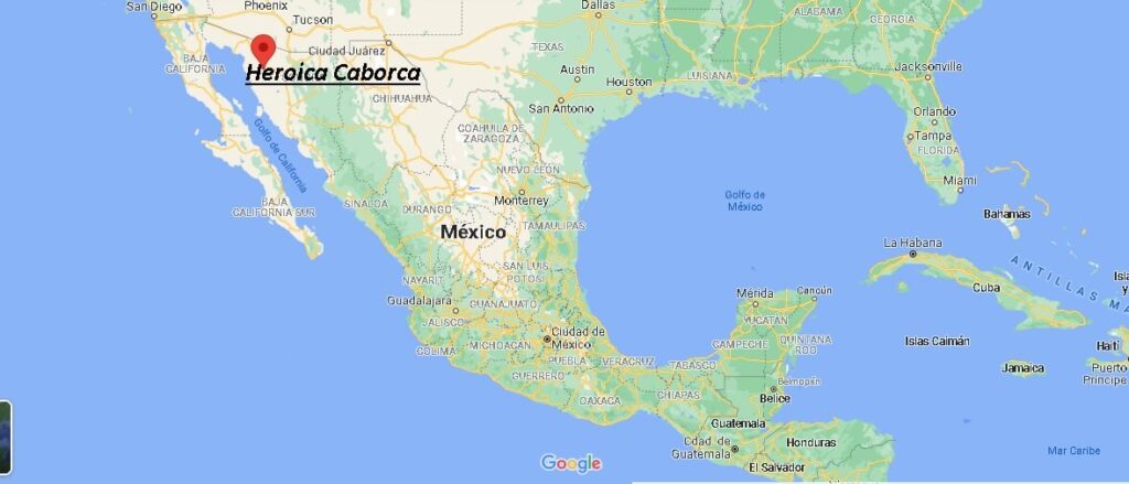 ¿Dónde está Heroica Caborca Mexico