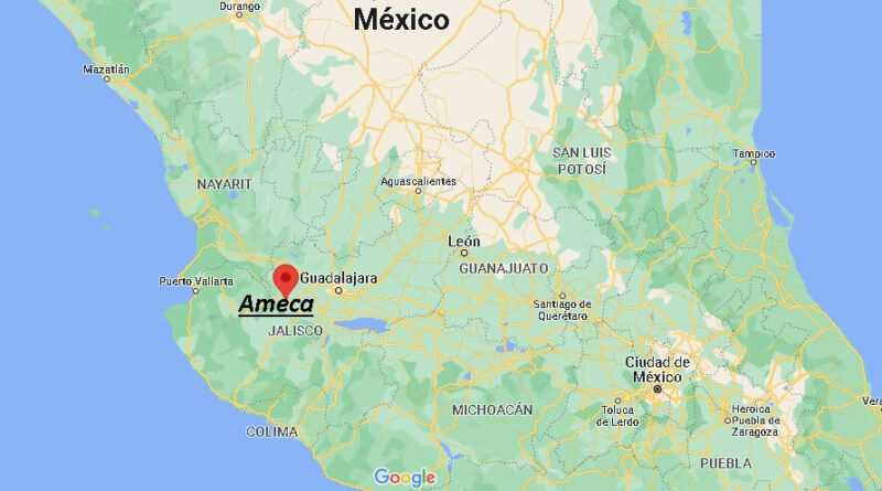 ¿Dónde está Ameca Mexico