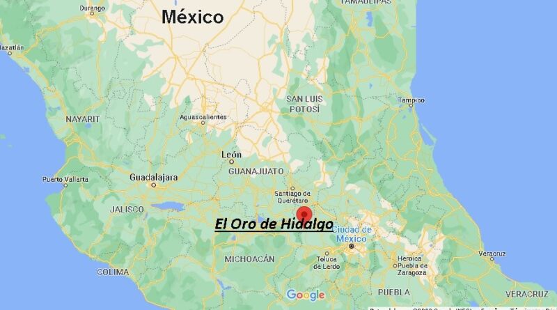 ¿Dónde está El Oro de Hidalgo Mexico