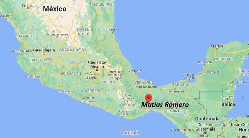 ¿Dónde está Matías Romero Mexico