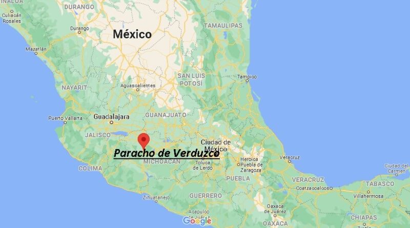 ¿Dónde está Paracho de Verduzco Mexico
