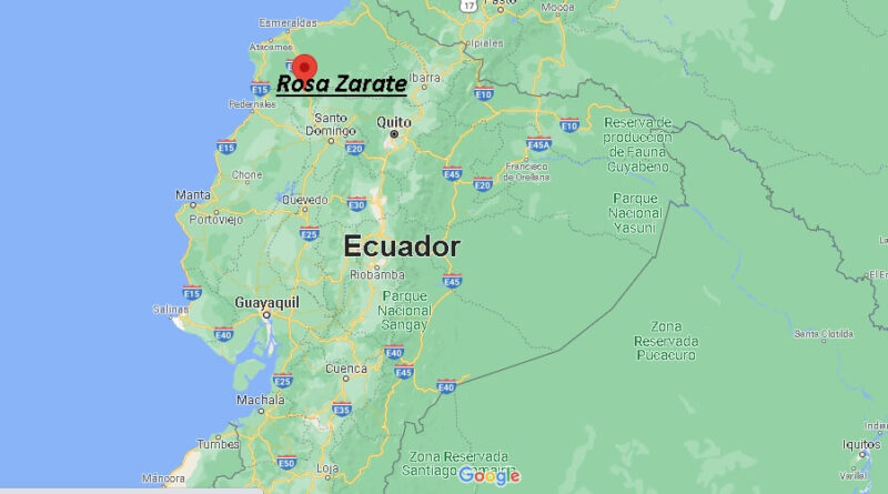 ¿Dónde está Rosa Zarate Ecuador