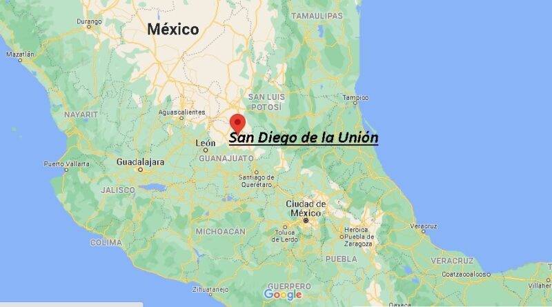 ¿Dónde está San Diego de la Unión Mexico
