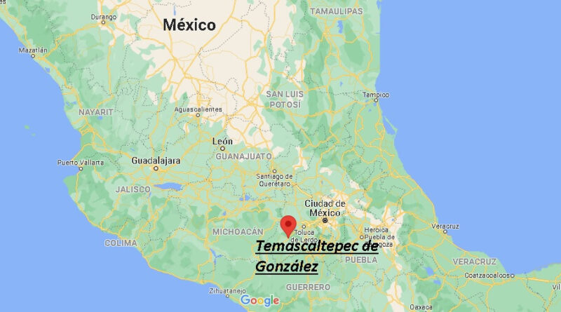¿Dónde está Temascaltepec de González Mexico