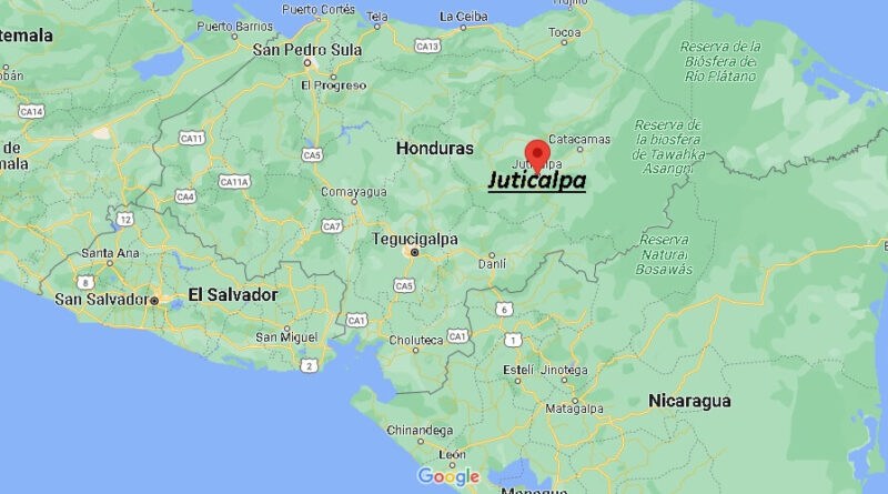 ¿Dónde está Juticalpa Honduras