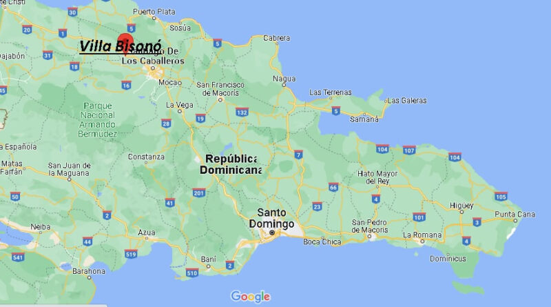 ¿Dónde está Villa Bisonó República Dominicana