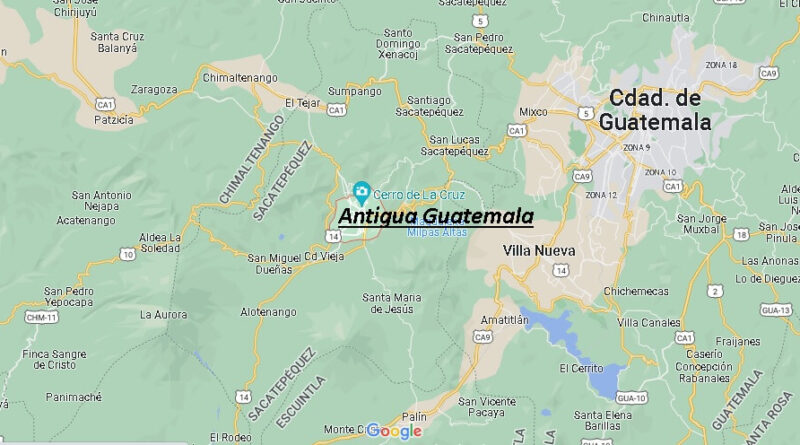 ¿Dónde está ubicada Antigua Guatemala
