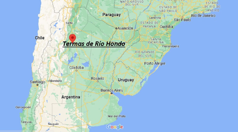 ¿Dónde está Termas de Río Hondo Argentina